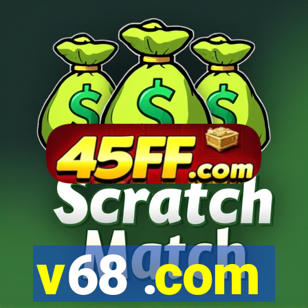 v68 .com